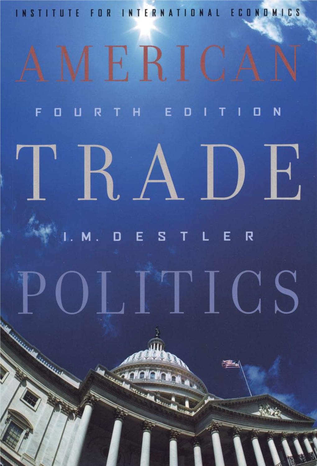 American Trade Politics / I