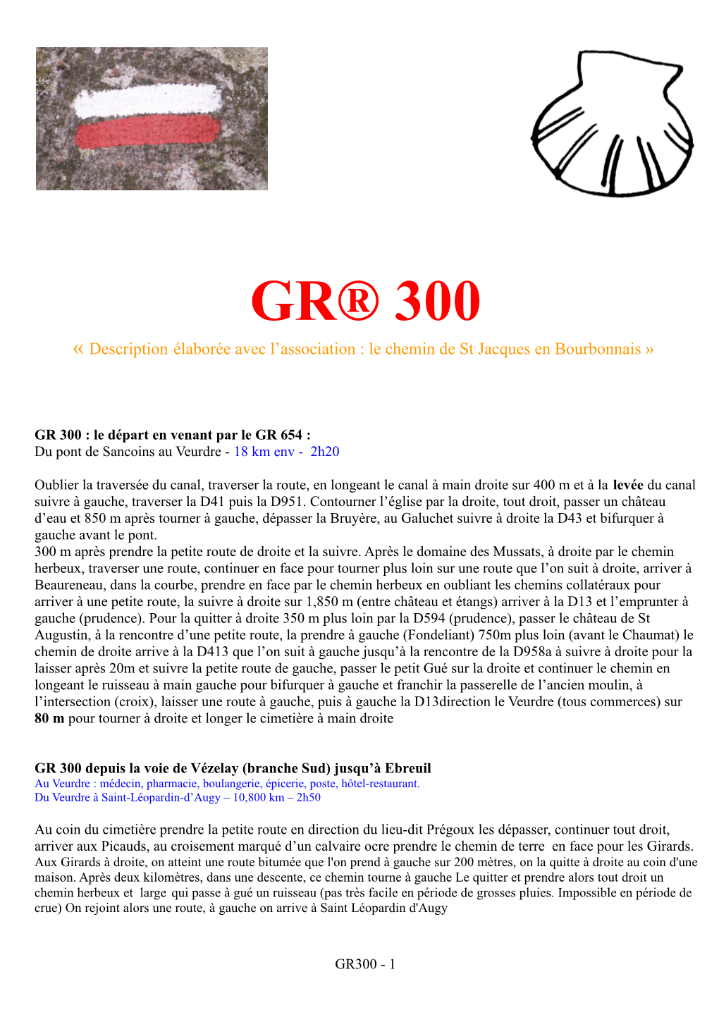 GR® 300 « Description Élaborée Avec L’Association : Le Chemin De St Jacques En Bourbonnais »