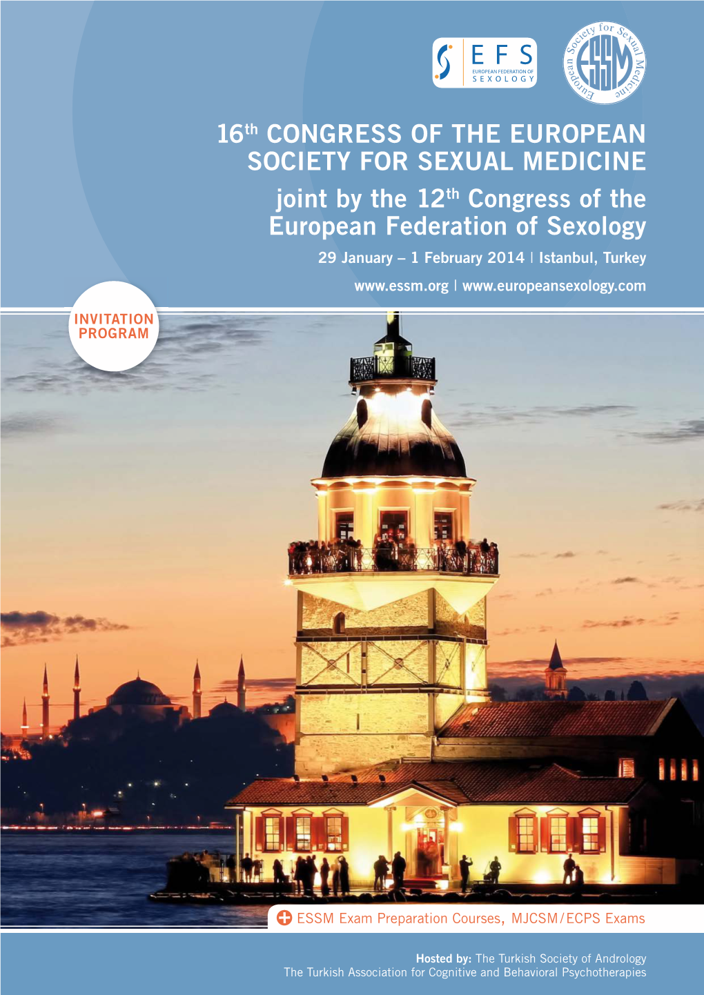 16Th Congress of the European Society for Sexual Medicine Joint by the 12Th Congress of the European Federation of Sexology