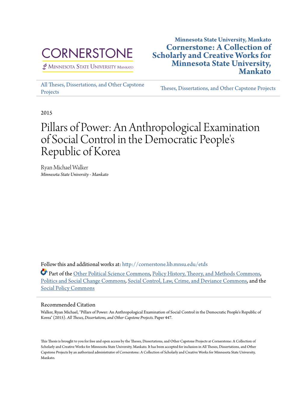An Anthropological Examination of Social Control in the Democratic People's Republic of Korea Ryan Michael Walker Minnesota State University - Mankato