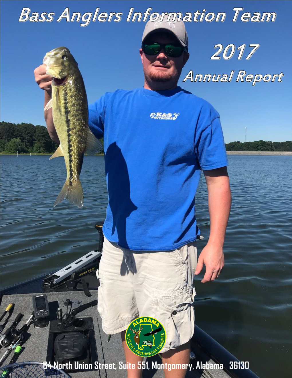 Bass Anglers Information Team 2017 Annual Report