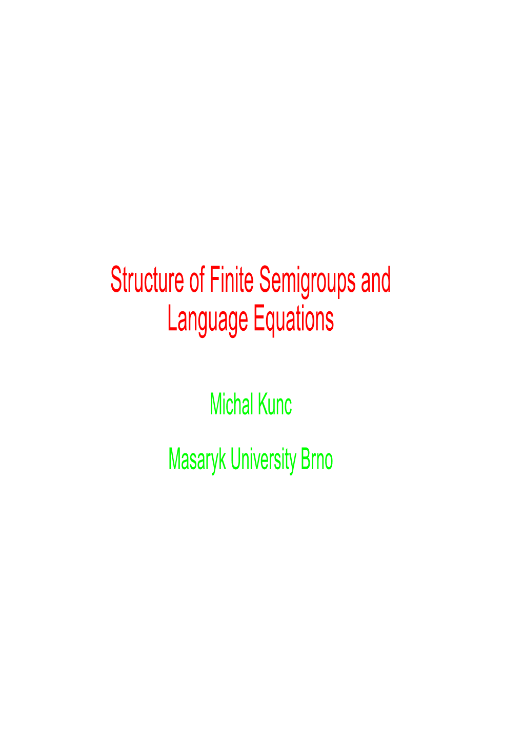 Structure of Finite Semigroups and Language Equations