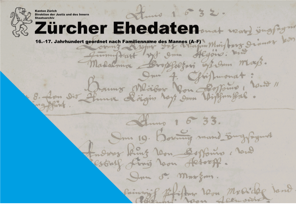 16.–17. Jahrhundert Geordnet Nach Familienname Des Mannes (A–F) Staatsarchiv Zürich, Zürcher Ehedaten 16.–17