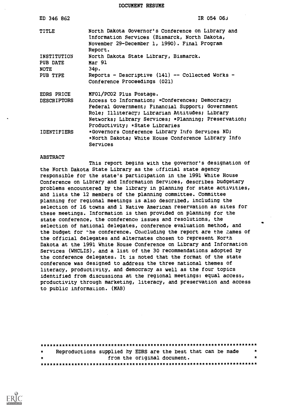 DOCUMENT RESUME ED 346 862 IR 054 063 TITLE North Dakota Governor's Conference on Library and Information Services