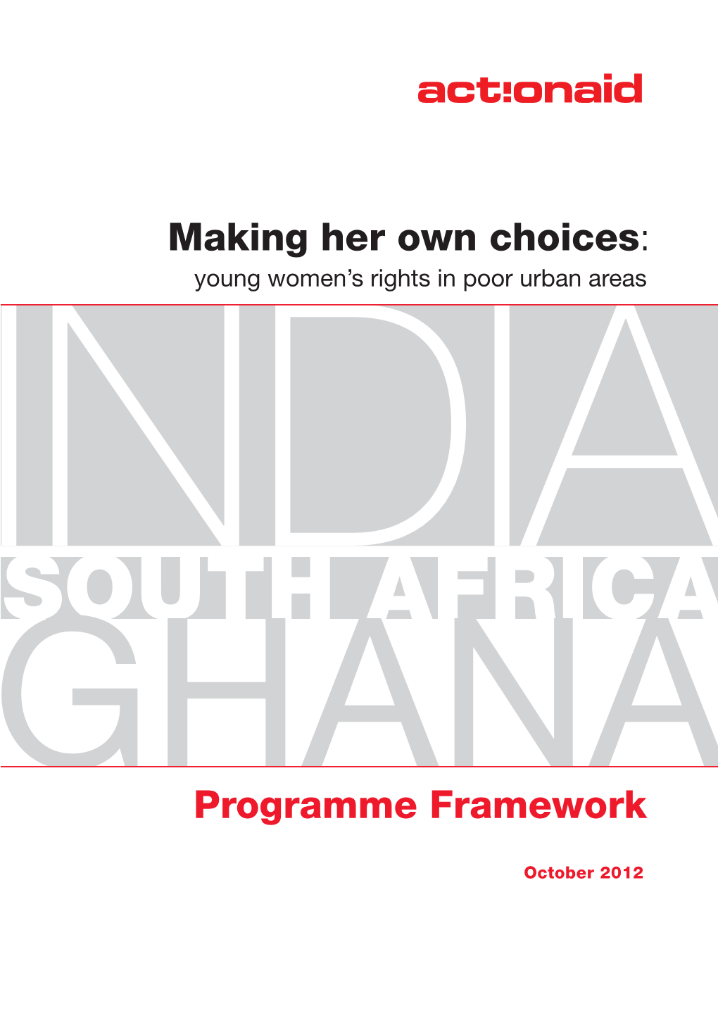 Making Her Own Choices: Programme Framework