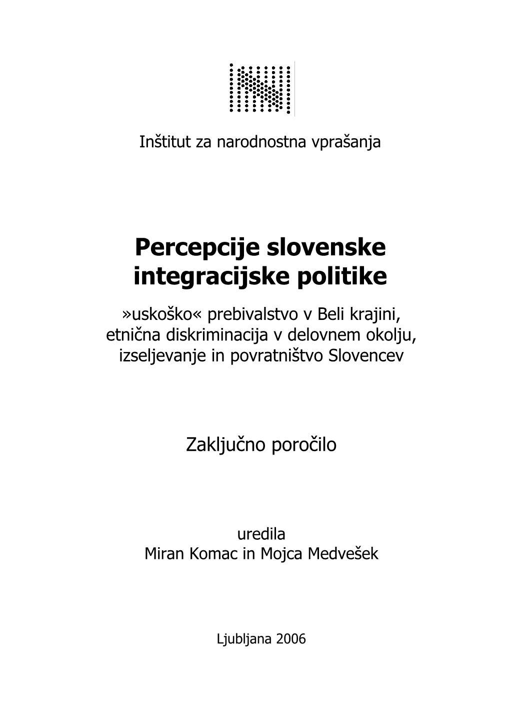Percepcije Slovenske Integracijske Politike