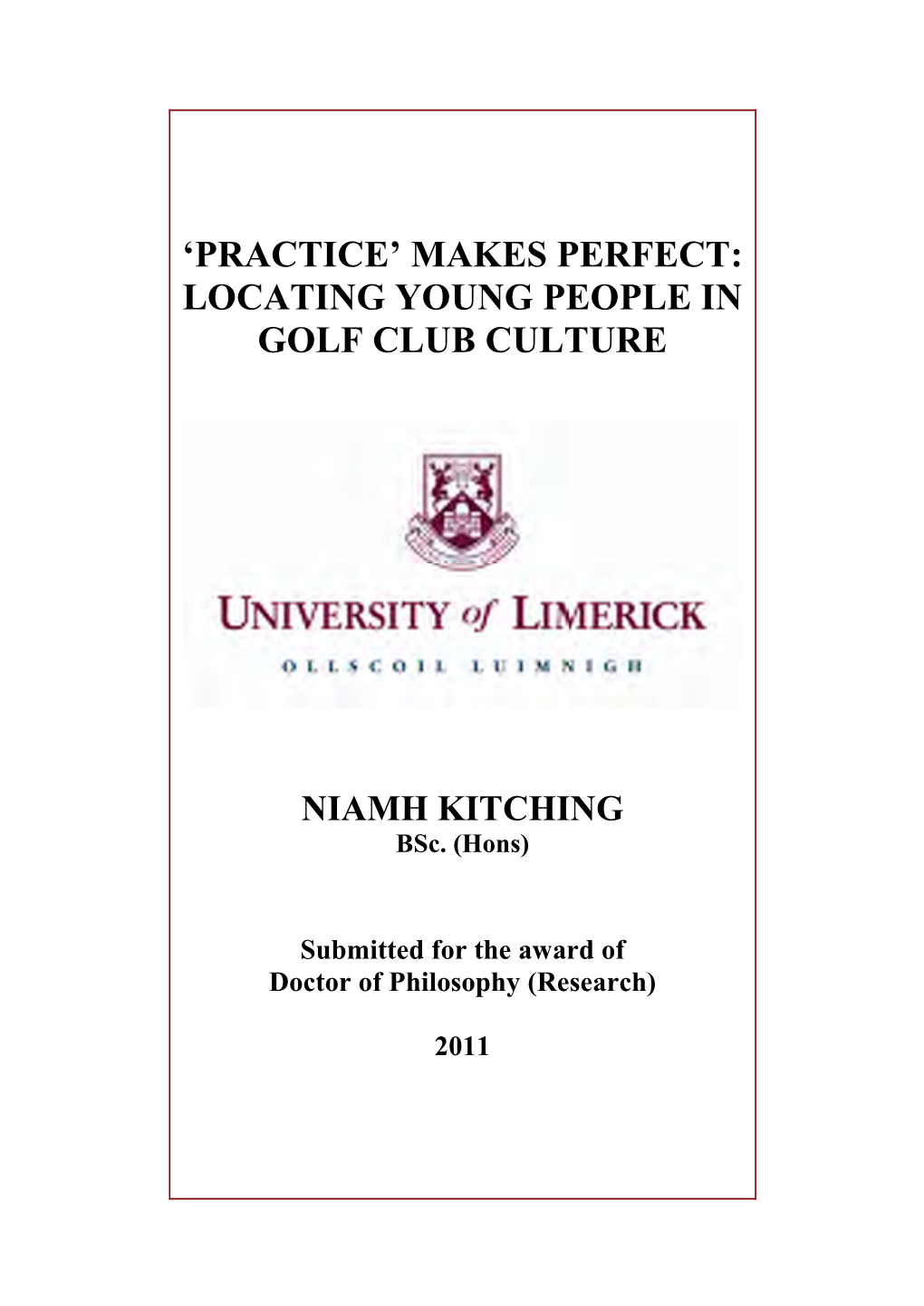 Makes Perfect: Locating Young People in Golf Club Culture