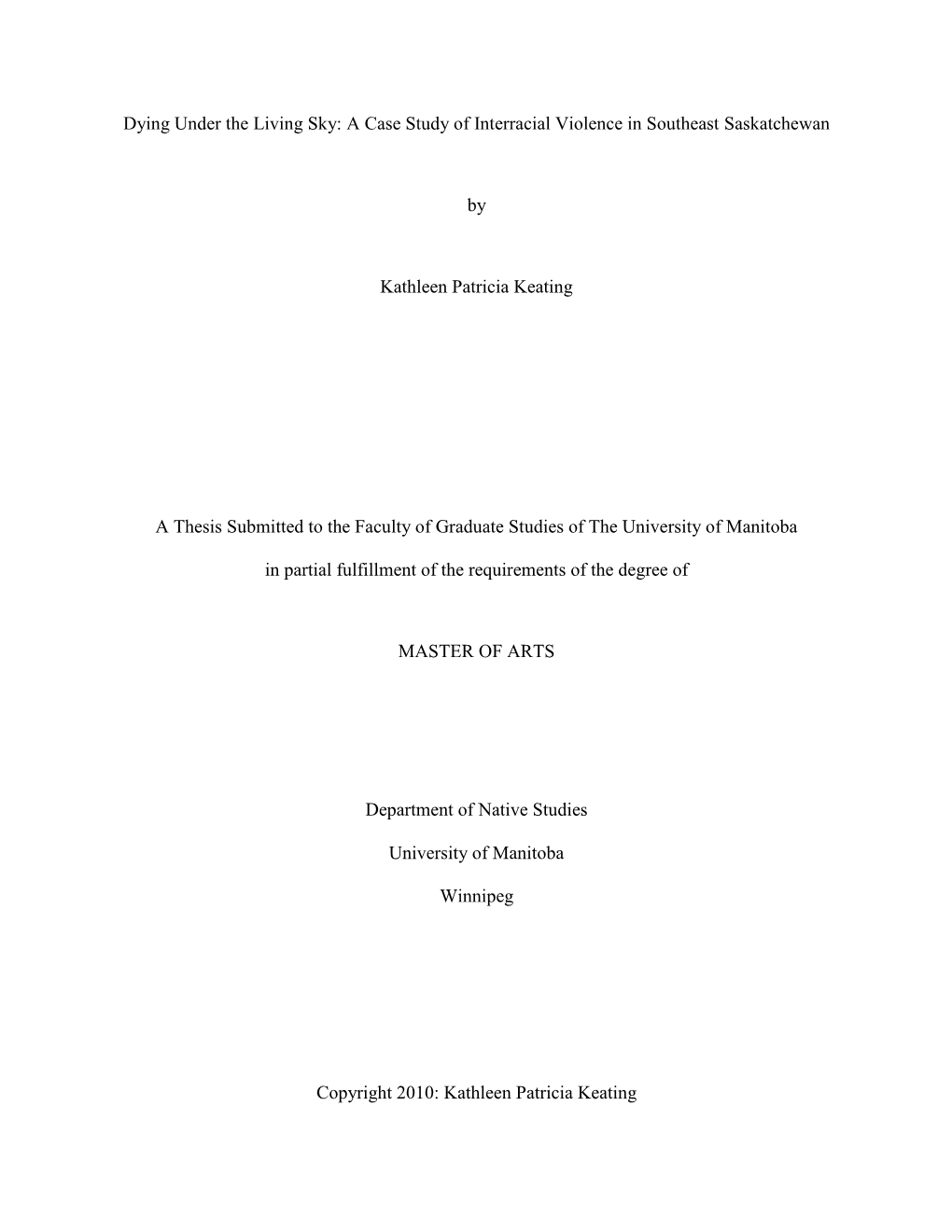 Dying Under the Living Sky: a Case Study of Interracial Violence in Southeast Saskatchewan