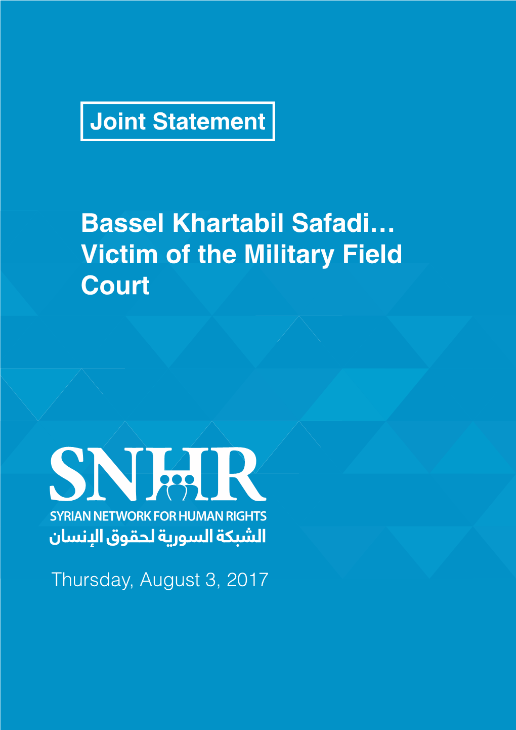 Bassel Khartabil Safadi… Victim of the Military Field Court