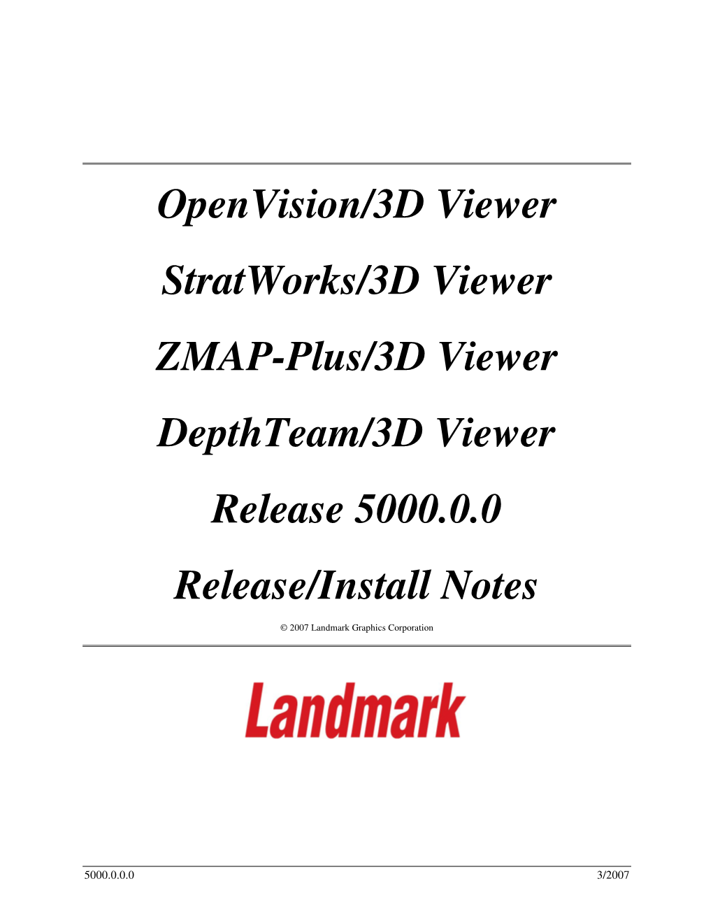 Openvision/3D Viewer Stratworks/3D Viewer ZMAP-Plus/3D Viewer Depthteam/3D Viewer Release 5000.0.0 Release/Install Notes
