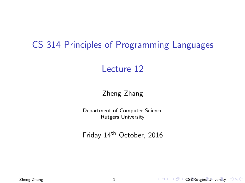 CS 314 Principles of Programming Languages Lecture 12