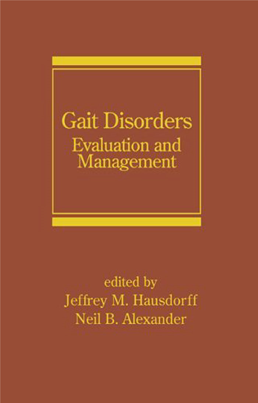 Gait Disorders : Evaluation and Management