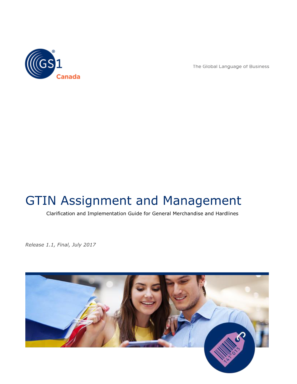 GTIN Assignment and Management Clarification and Implementation Guide for General Merchandise and Hardlines