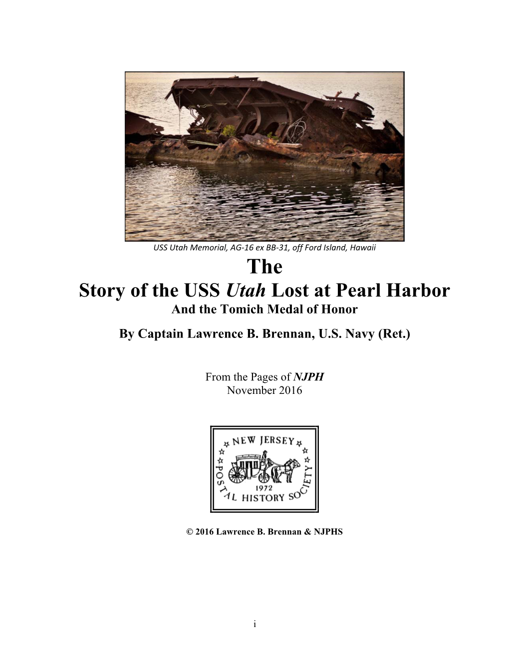 Story of the USS Utah Lost at Pearl Harbor and the Tomich Medal of Honor by Captain Lawrence B