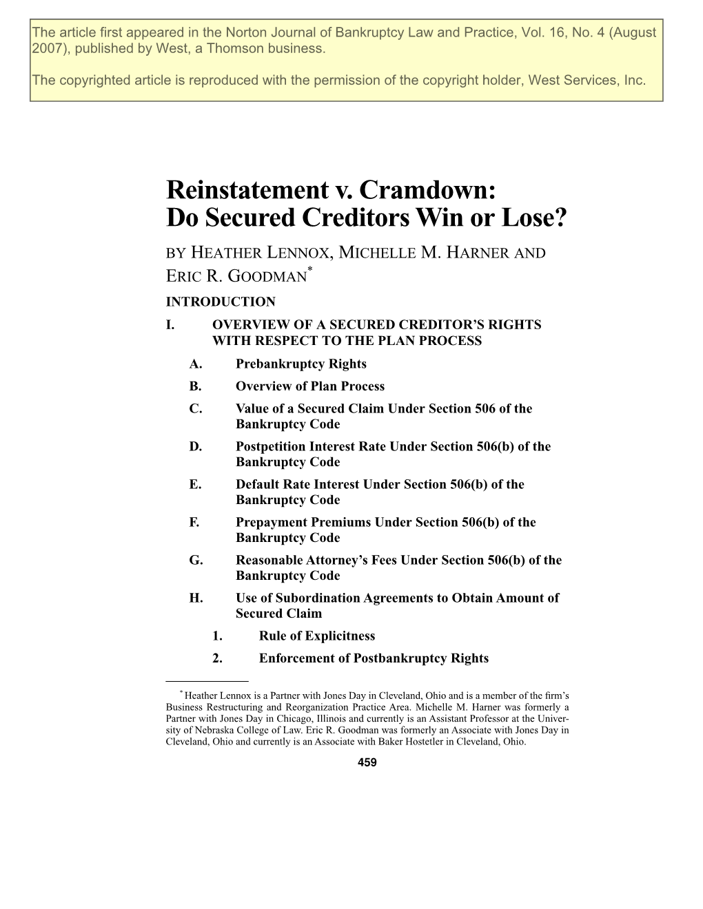 Reinstatement V. Cramdown: Do Secured Creditors Win Or Lose? by HEATHER LENNOX, MICHELLE M