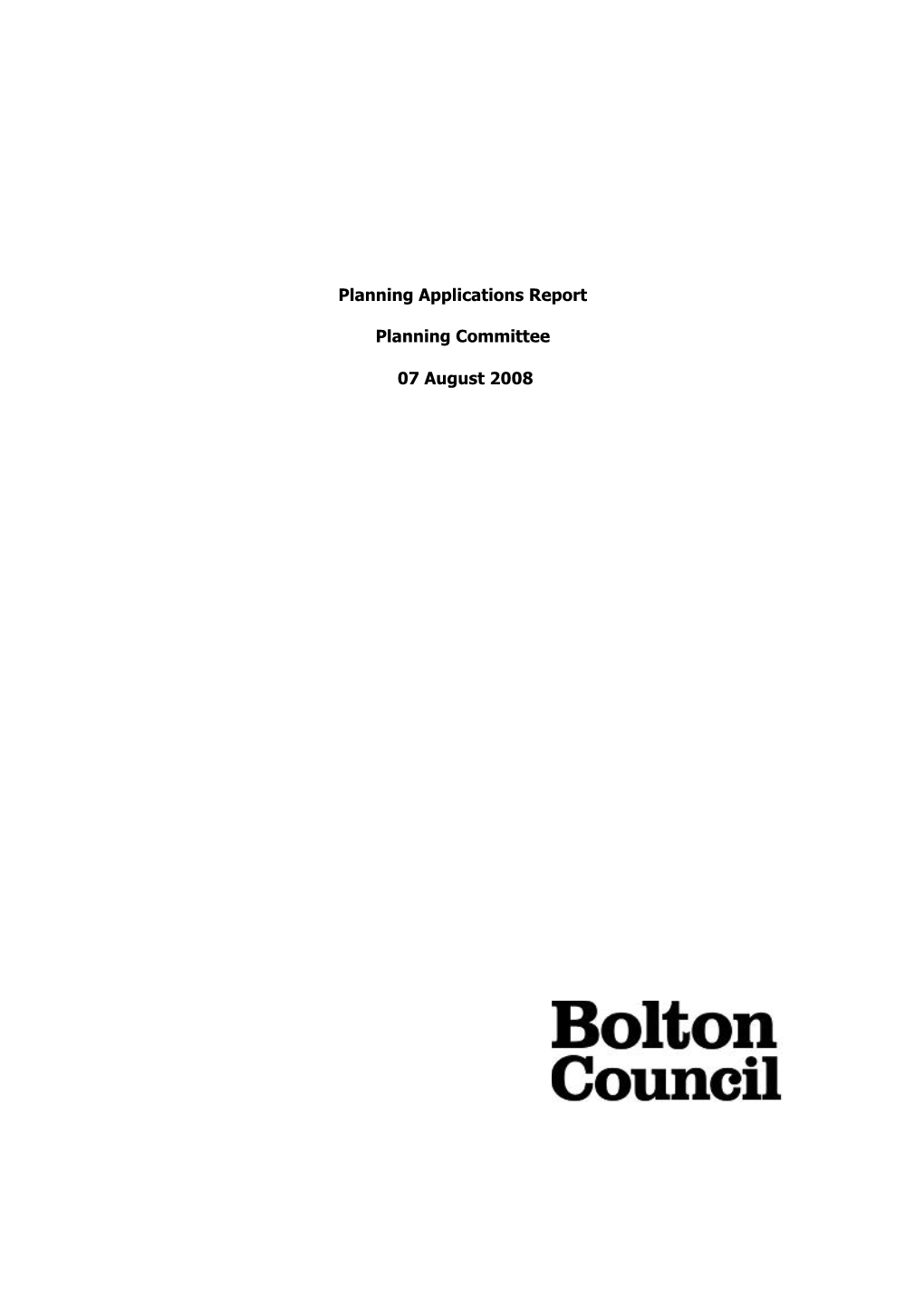 Planning Applications Report Planning Committee 07 August 2008