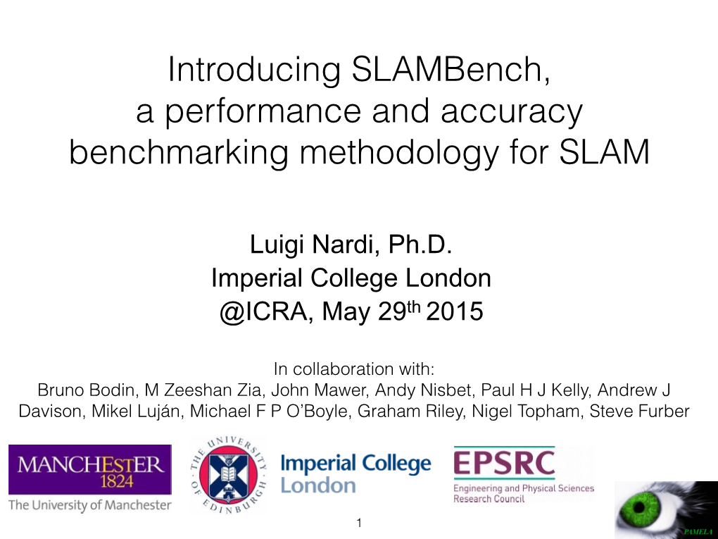 Introducing Slambench, a Performance and Accuracy Benchmarking Methodology for SLAM