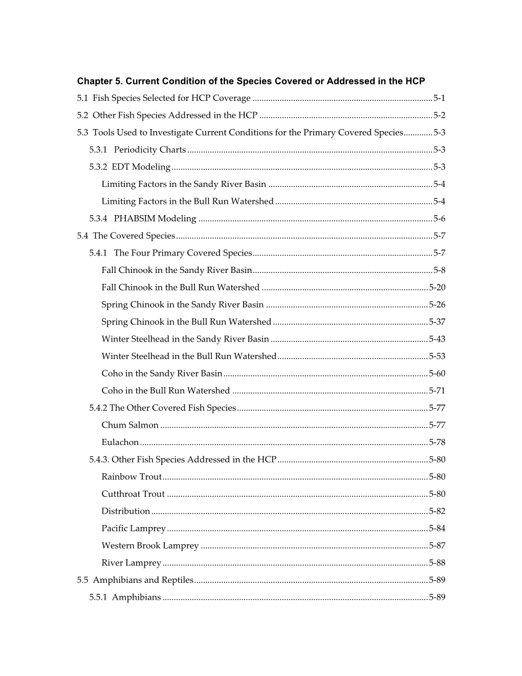 Chapter 5. Current Condition of the Species Covered Or Addressed in the HCP 5.1 Fish Species Selected for HCP Coverage