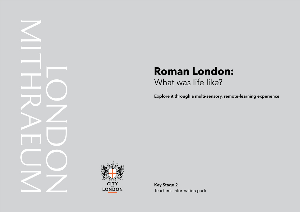 Roman London: What Was Life Like? Explore It Through a Multi-Sensory, Remote-Learning Experience