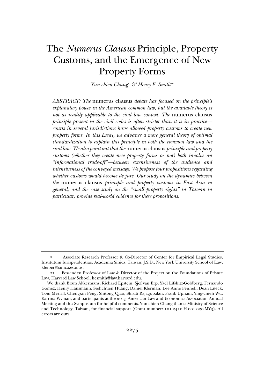 The Numerus Clausus Principle, Property Customs, and the Emergence of New Property Forms Yun-Chien Chang & Henry E