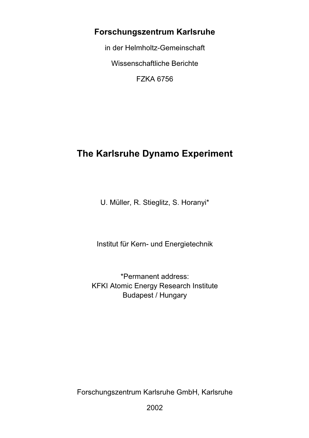 The Karlsruhe Dynamo Experiment