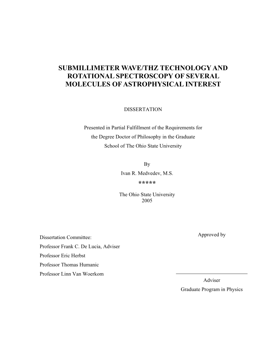 Submillimeter Wave/Thz Technology and Rotational Spectroscopy of Several Molecules of Astrophysical Interest