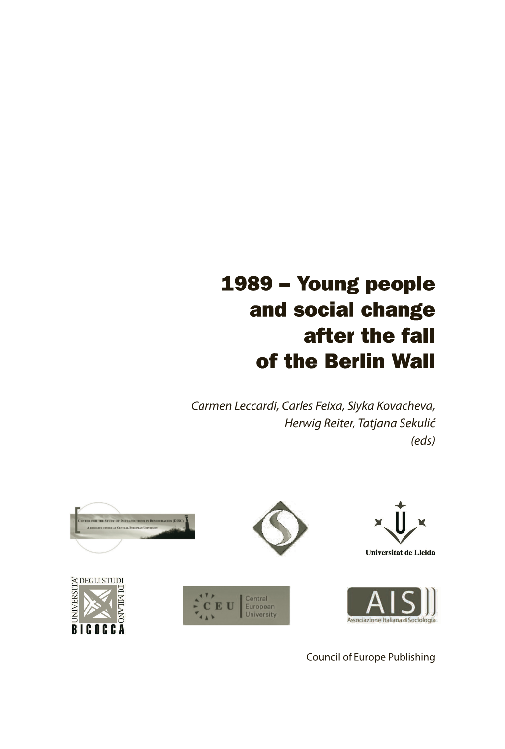 1989 – Young People and Social Change After the Fall of the Berlin Wall