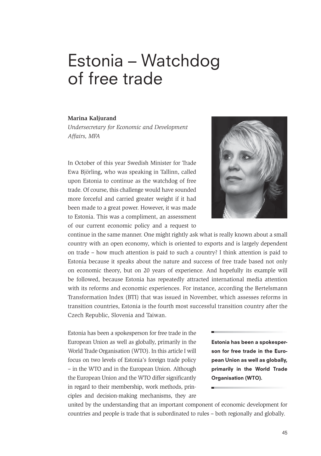 Estonia – Watchdog of Free Trade