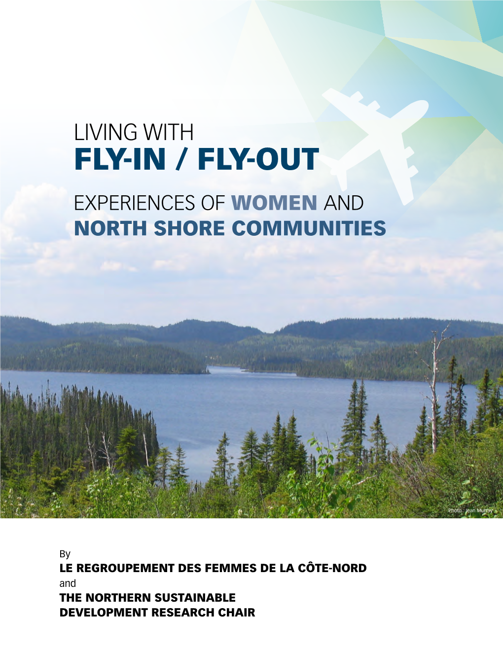 Fly-In / Fly-Out Experiences of Women and North Shore Communities