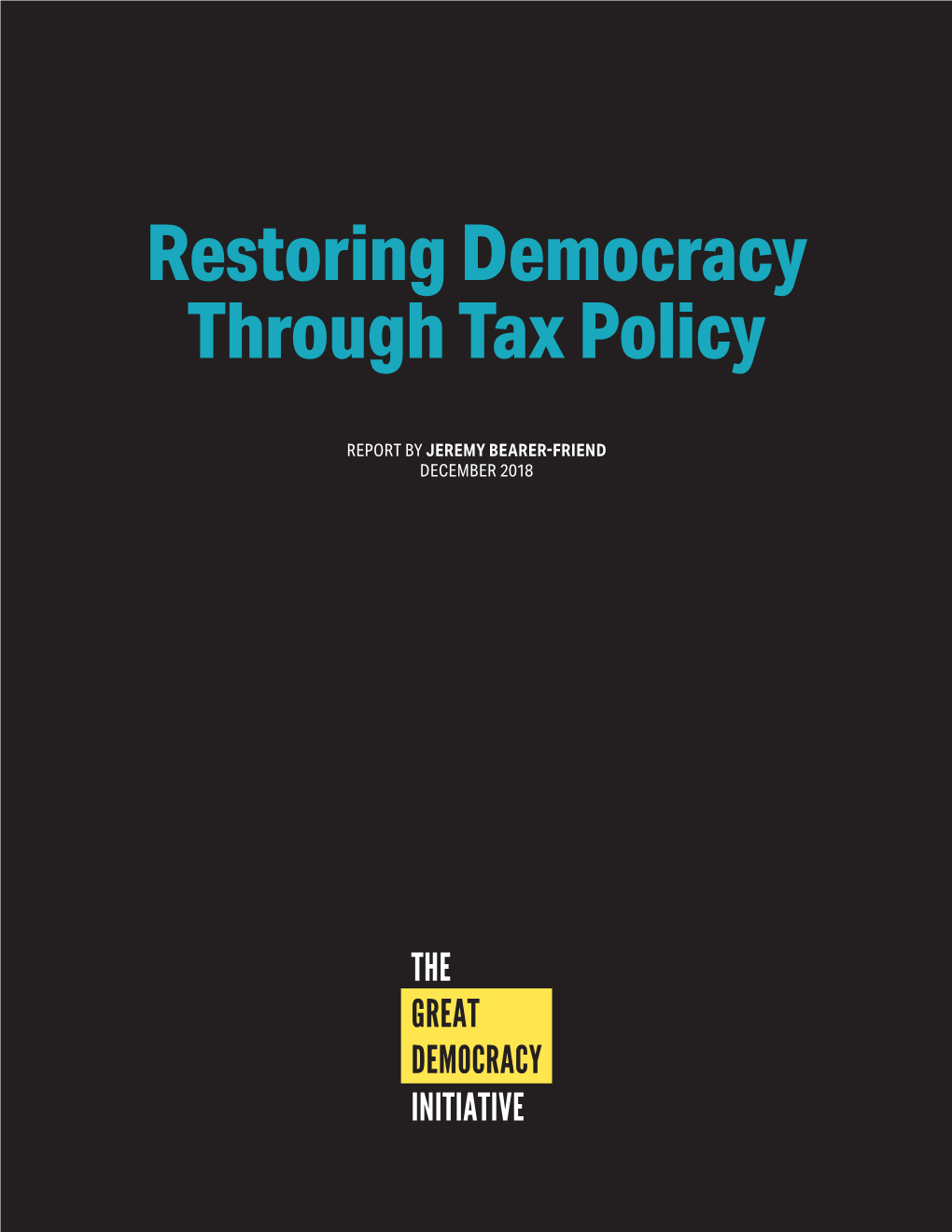 Restoring Democracy Through Tax Policy