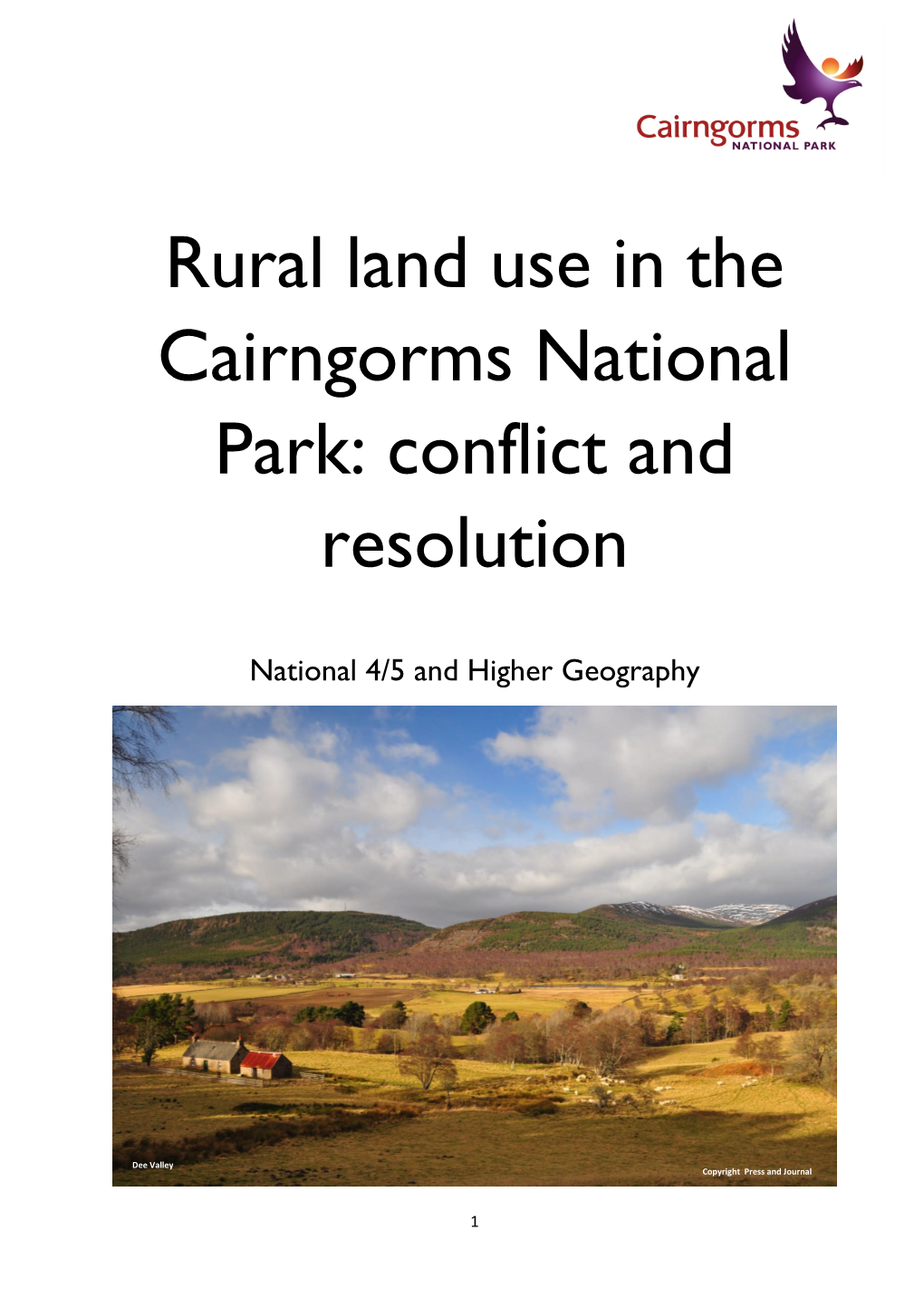 Rural Land Use in the Cairngorms National Park: Conflict and Resolution