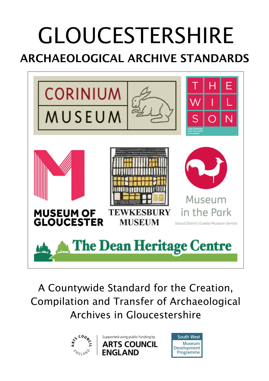 Gloucestershire Archaeological Archive Standards Version 1B January 2018