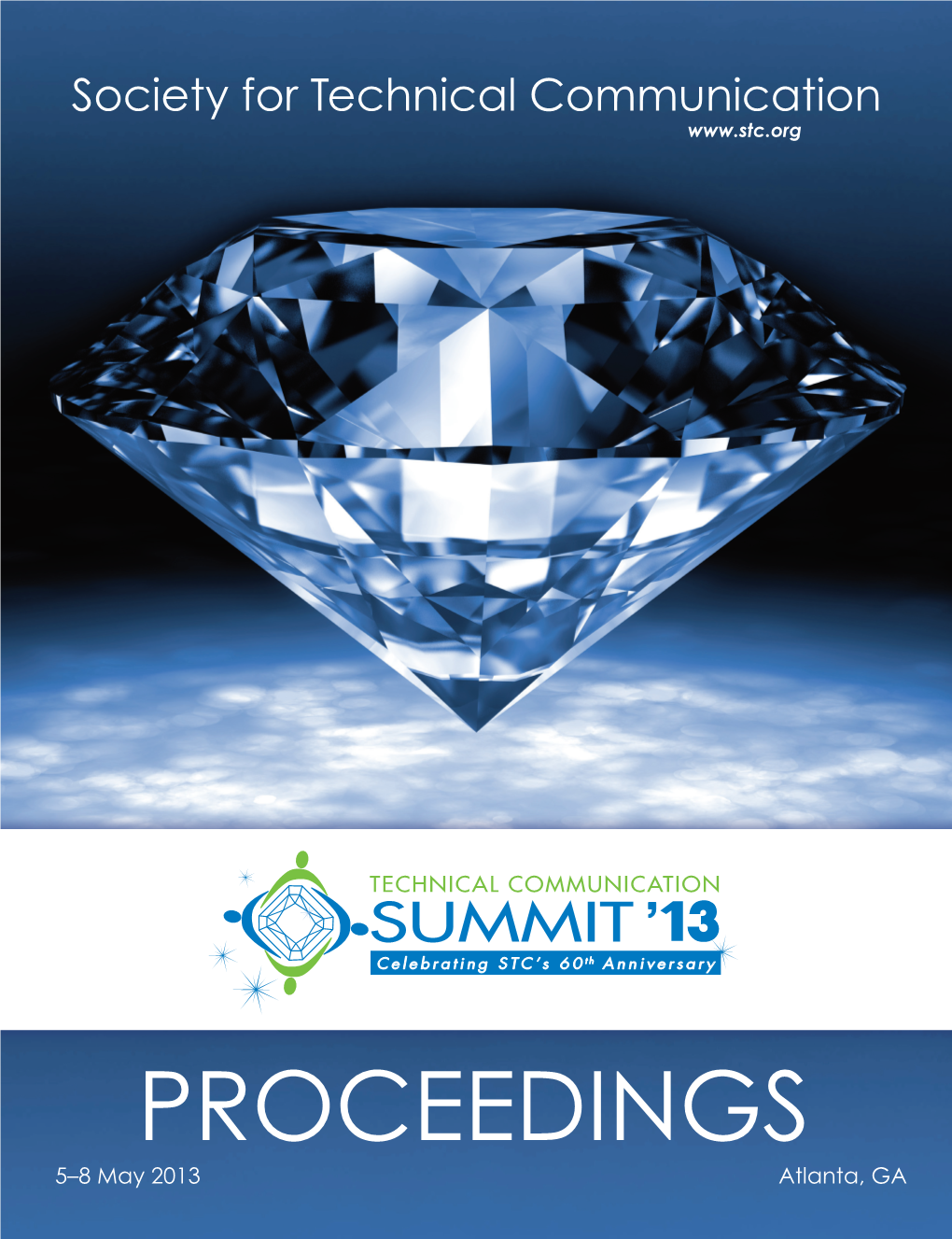 STC 2013 Technical Communications Summit Proceedings