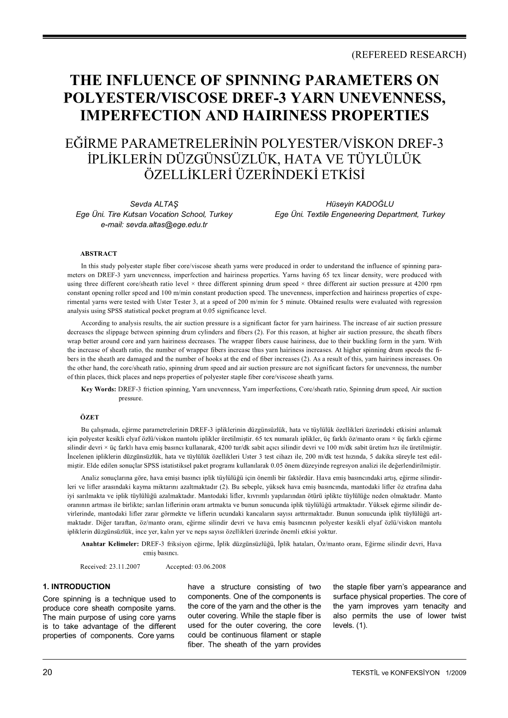 The Influence of Spinning Parameters on Polyester/Viscose Dref-3 Yarn Unevenness, Imperfection and Hairiness Properties