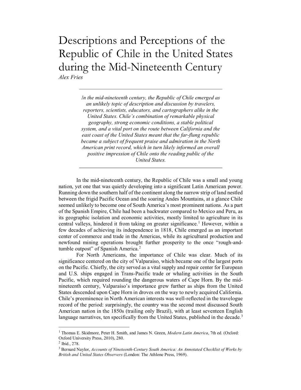 Descriptions and Perceptions of the Republic of Chile in the United States During the Mid-Nineteenth Century Alex Fries