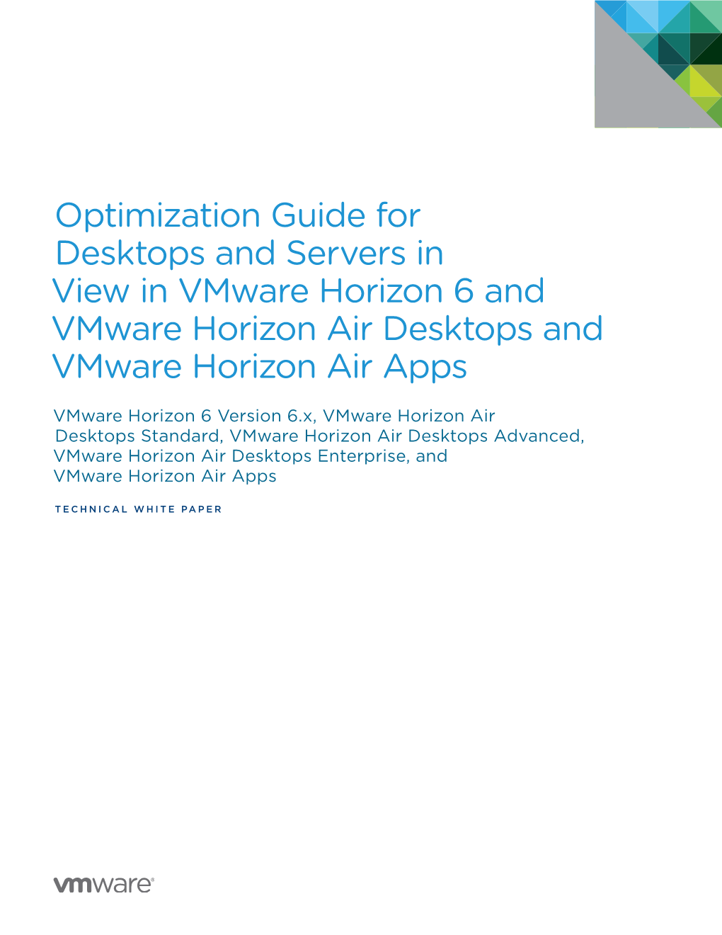 Optimization Guide for Desktops and Servers in View in Vmware Horizon 6 and Vmware Horizon Air Desktops and Vmware Horizon Air Apps