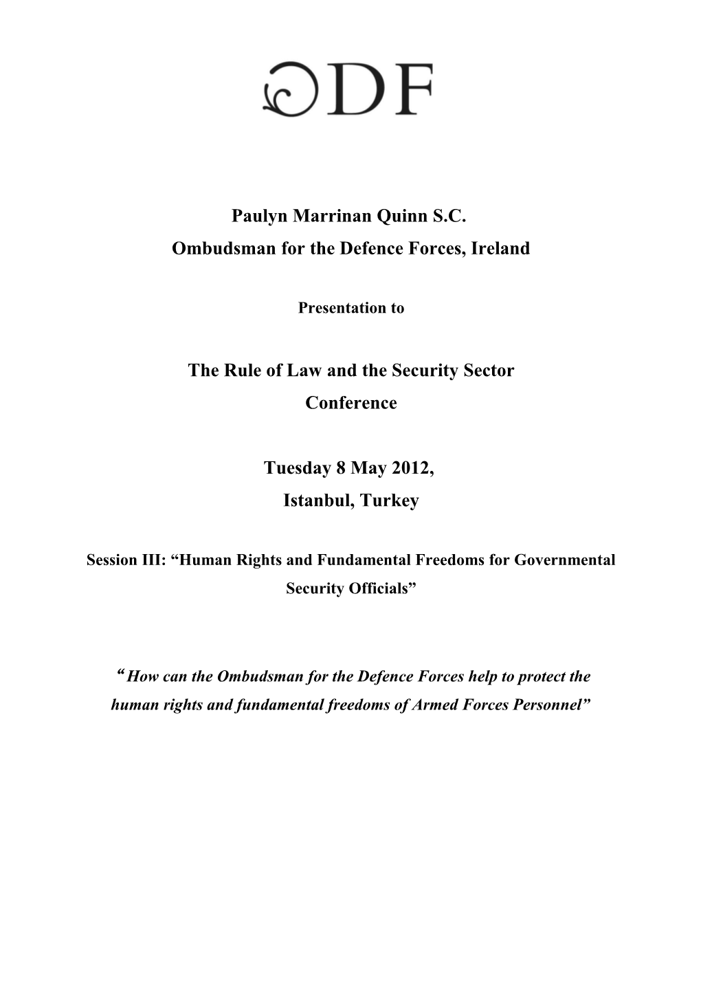 How Can the Ombudsman for the Defence Forces Protect the Human Rights and Fundamental Freedoms