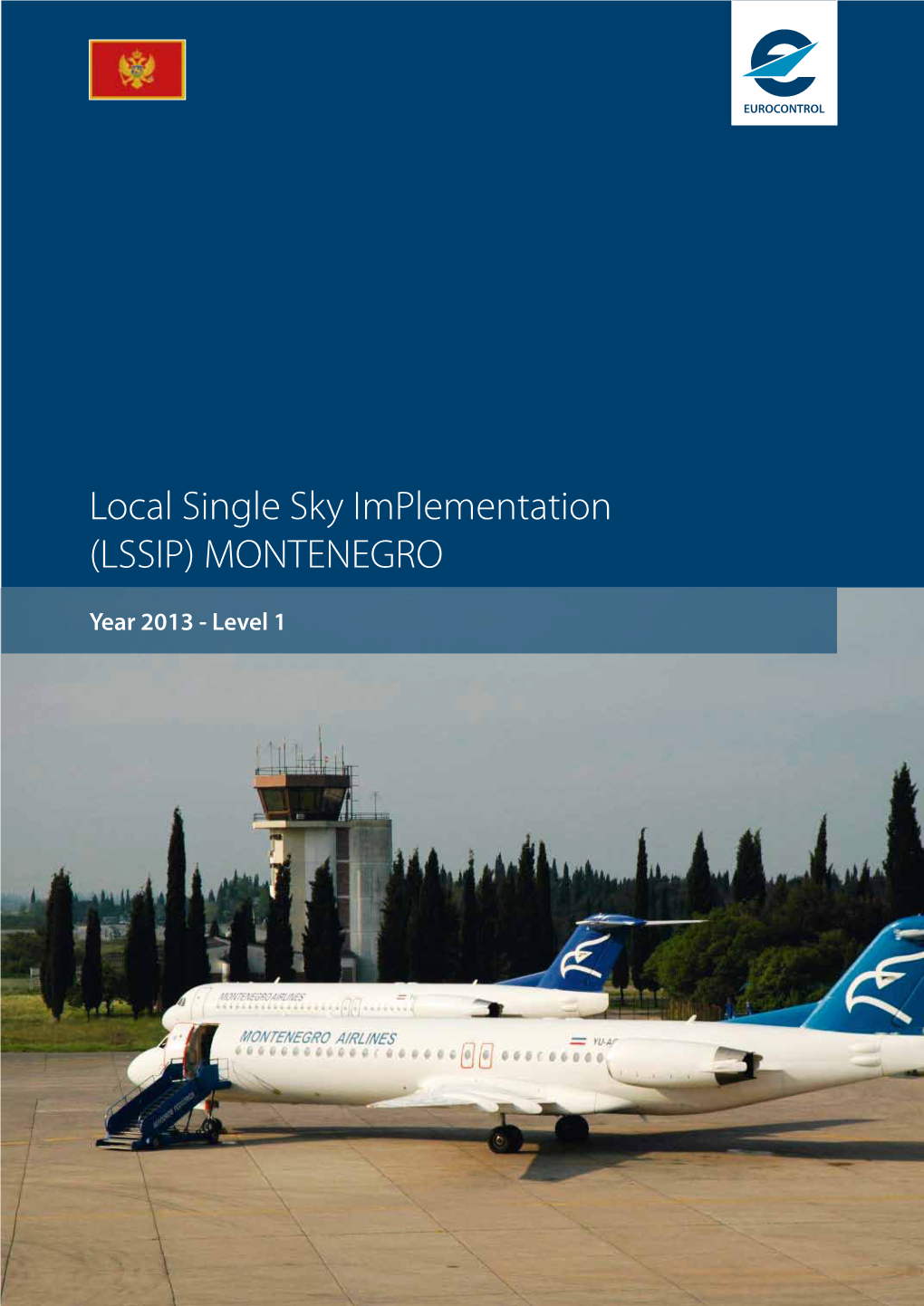 Local Single Sky Implementation (LSSIP) MONTENEGRO