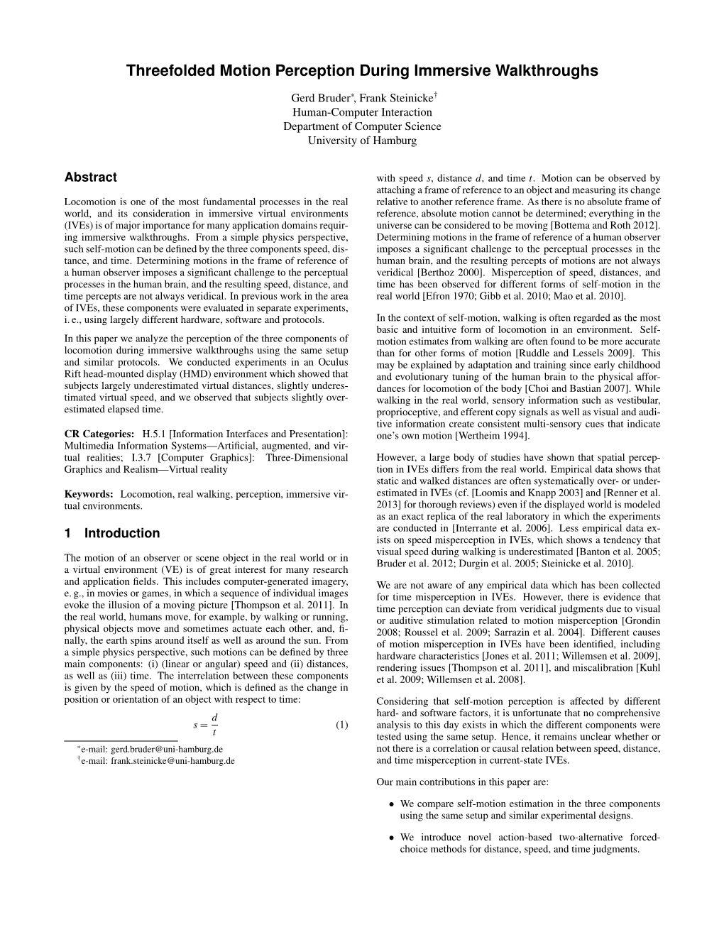 Threefolded Motion Perception During Immersive Walkthroughs