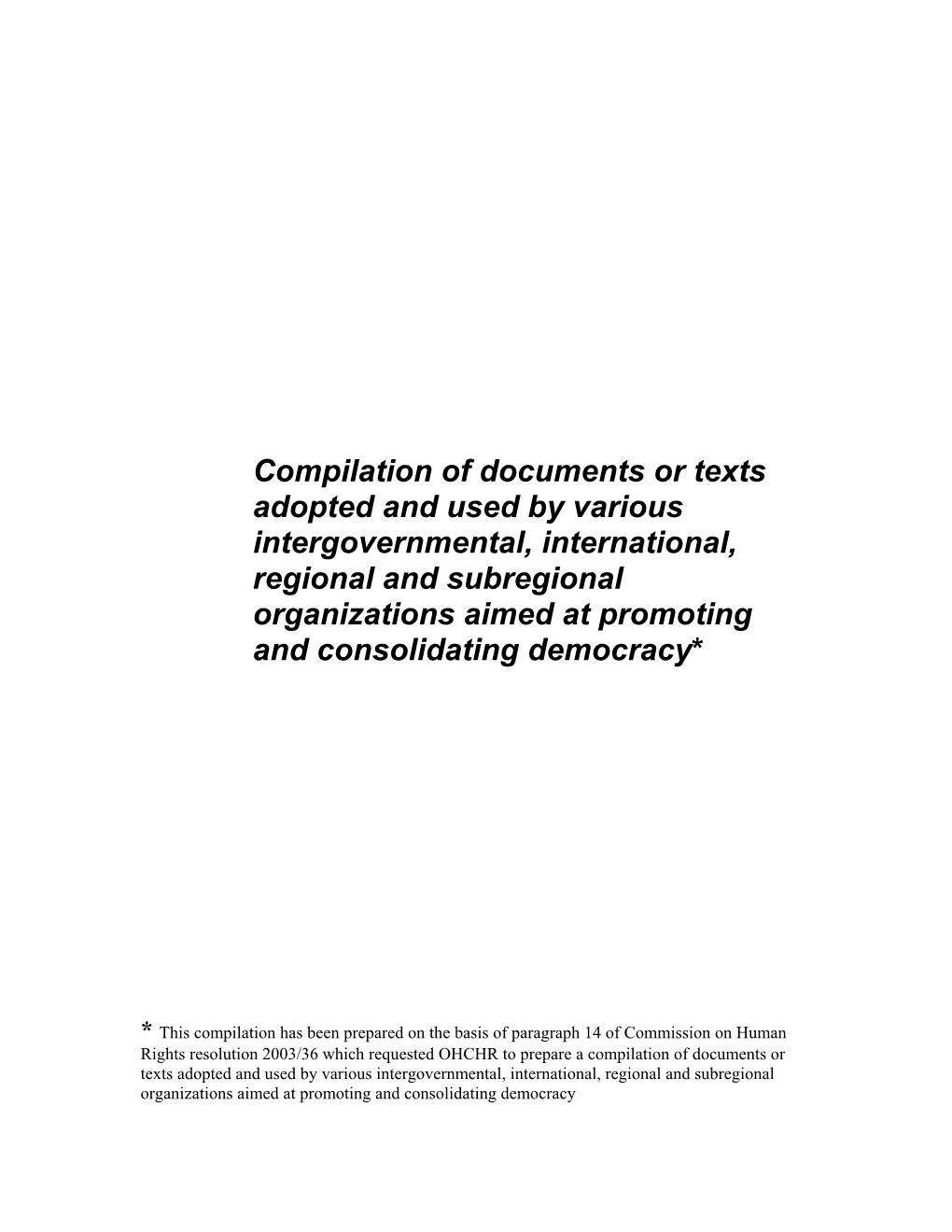 Compilation of Documents Or Texts Adopted and Used by Various Intergovernmental, International, Regional and Subregional Organiz