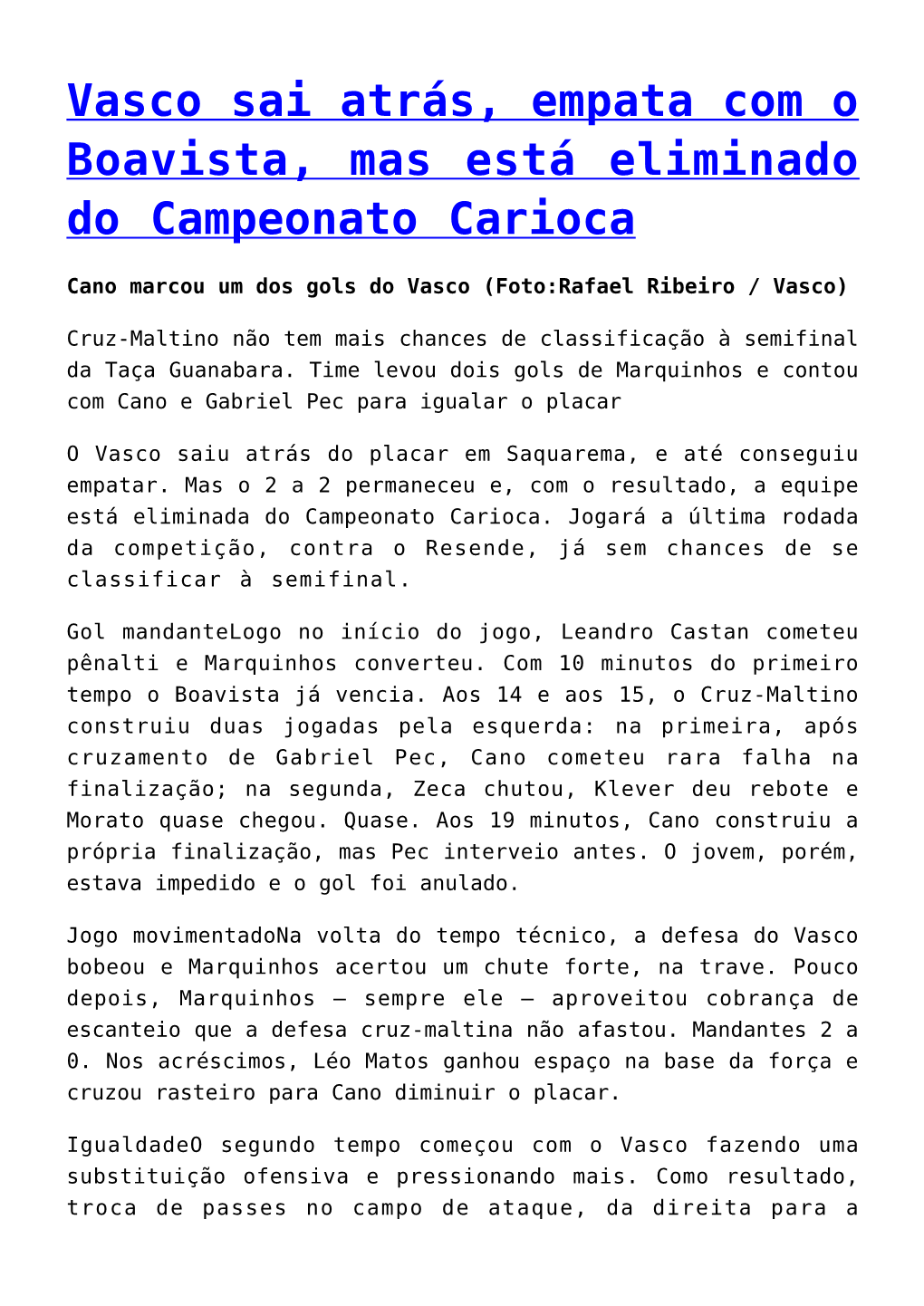 Vasco Sai Atrás, Empata Com O Boavista, Mas Está Eliminado Do Campeonato Carioca