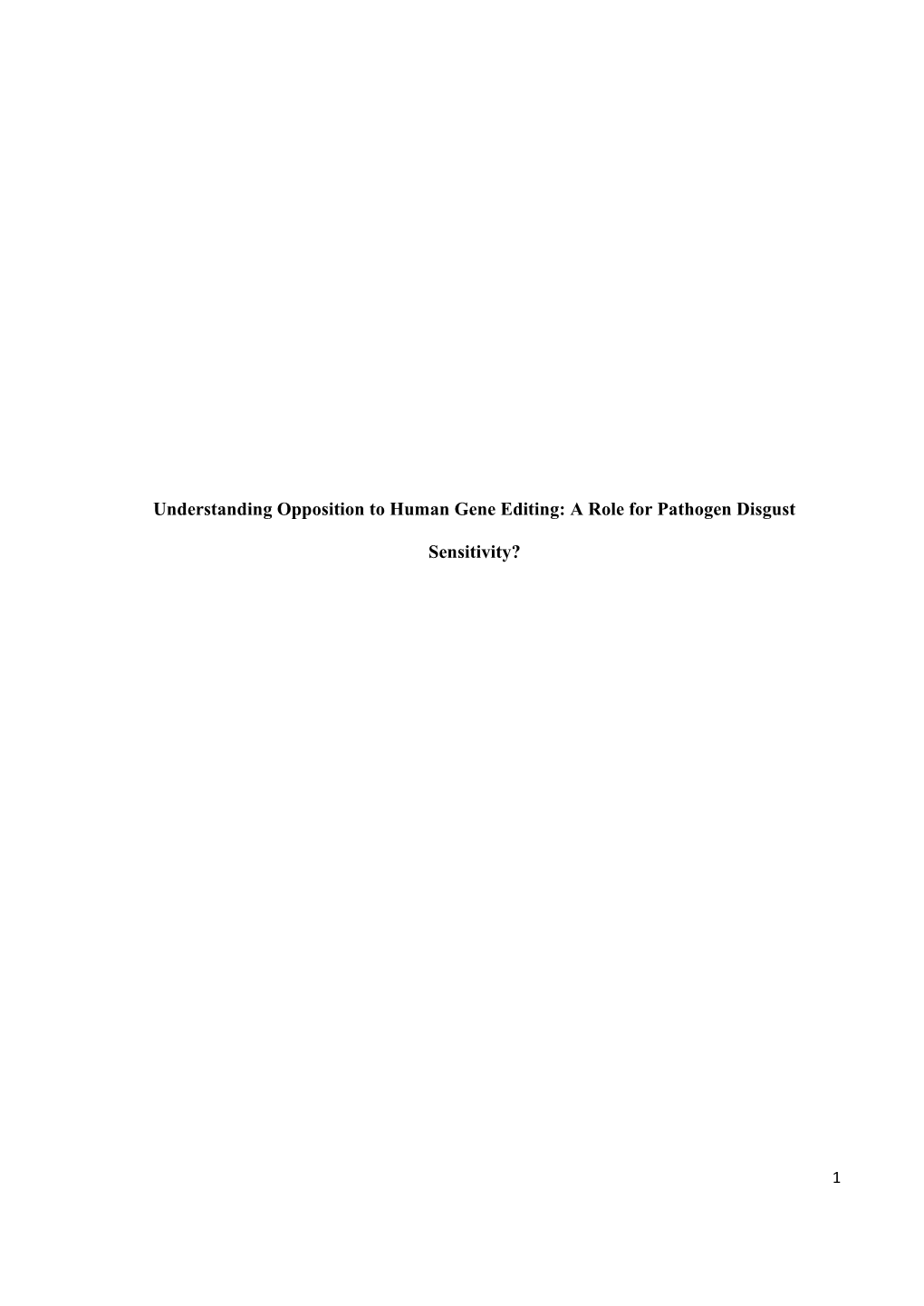 Understanding Opposition to Human Gene Editing: a Role for Pathogen Disgust