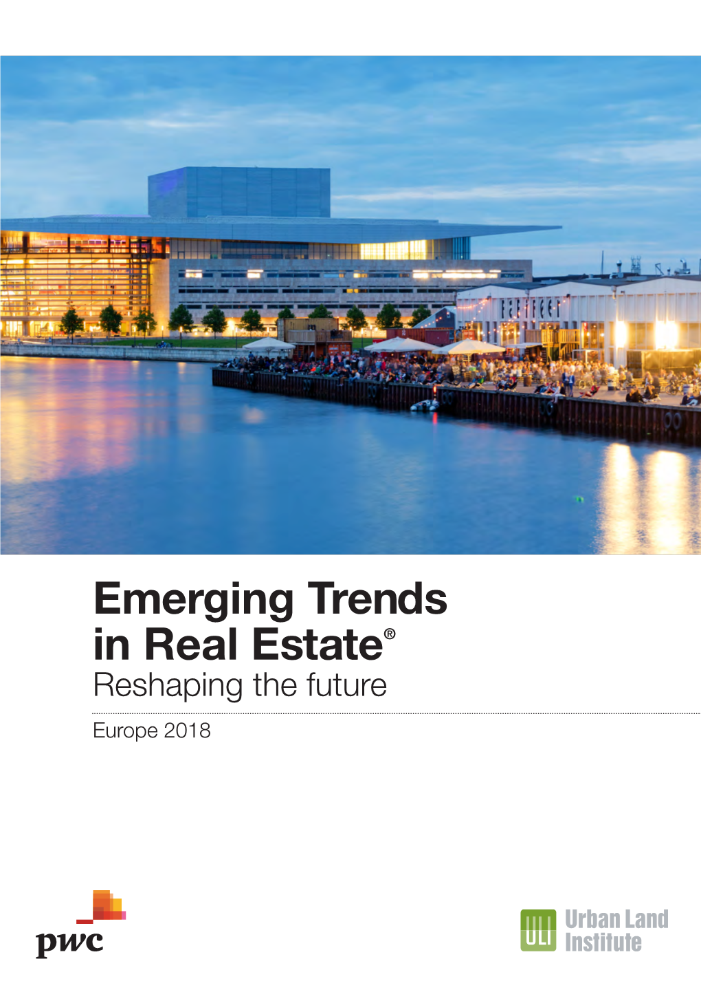 Emerging Trends in Real Estate®: Europe 2018