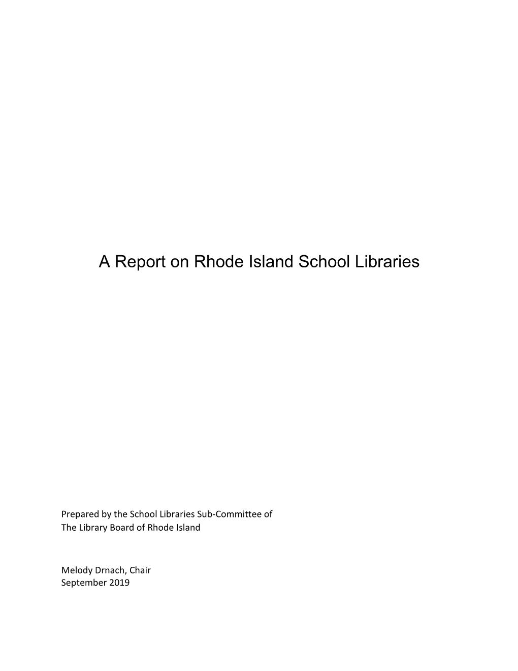 A Report on Rhode Island School Libraries