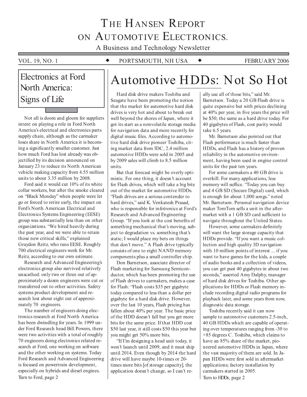 Automotive Hdds: Not So Hot North America: Hard Disk Drive Makers Toshiba and Ally Use All of Those Bits,” Said Mr