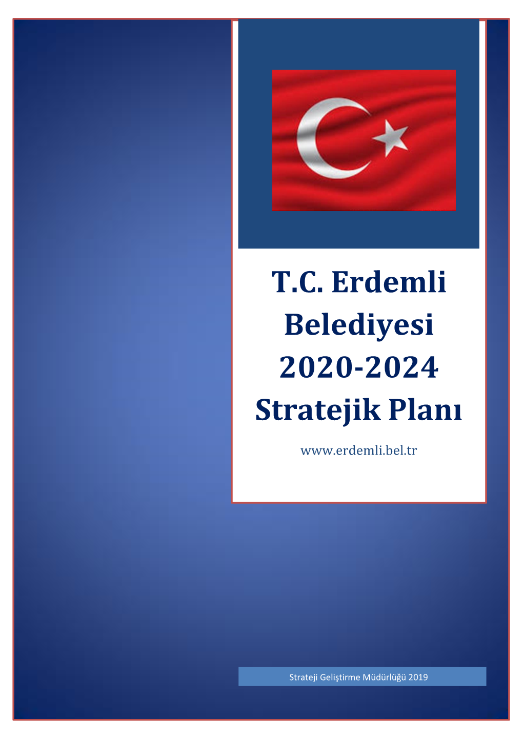 T.C. Erdemli Belediyesi 2020-2024 Stratejik Planı