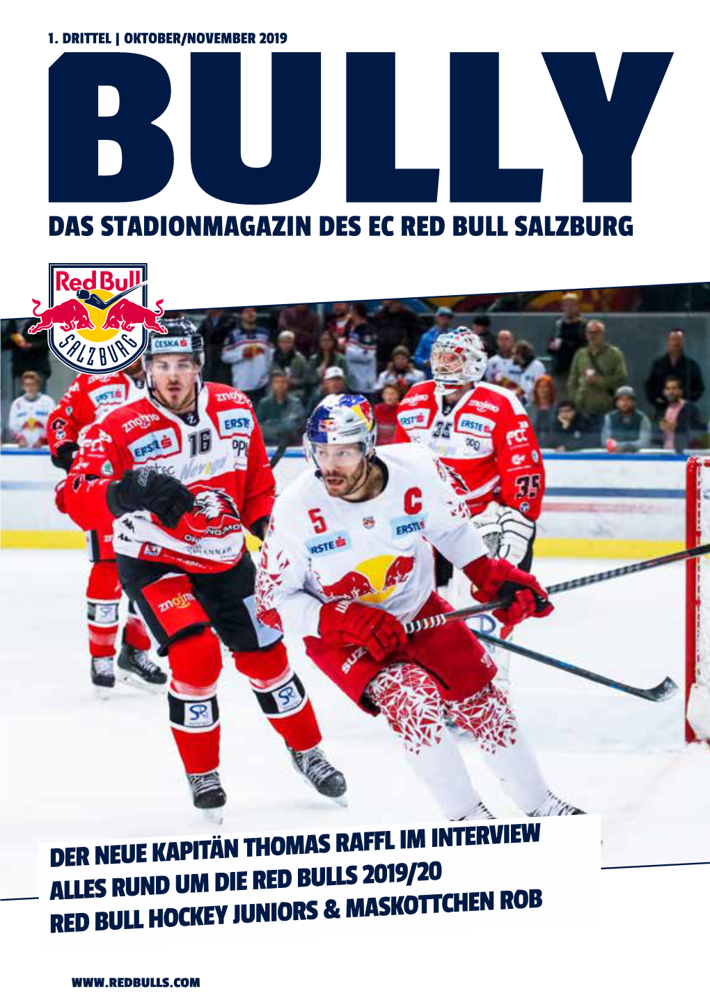 Der Neue Kapitän Thomas Raffl Im Interview Alles Rund Um Die Red Bulls 2019/20 Red Bull Hockey Juniors & Maskottchen Rob