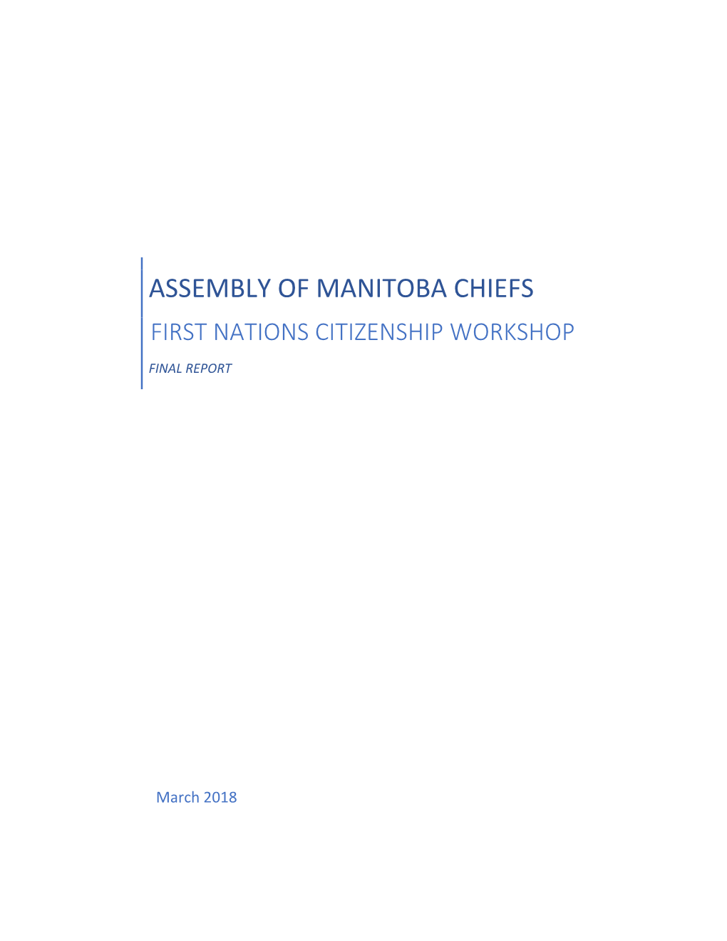 Assembly of Manitoba Chiefs First Nations Citizenship Workshop Final Report