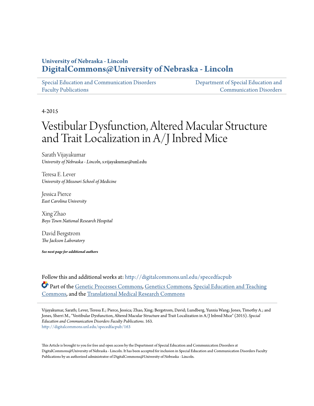 Vestibular Dysfunction, Altered Macular Structure and Trait Localization in A/J Inbred Mice Sarath Vijayakumar University of Nebraska - Lincoln, S.Vijayakumar@Unl.Edu