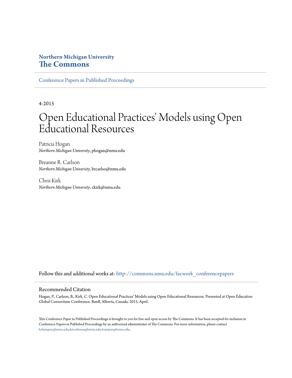 Open Educational Practices' Models Using Open Educational Resources Patricia Hogan Northern Michigan University, Phogan@Nmu.Edu